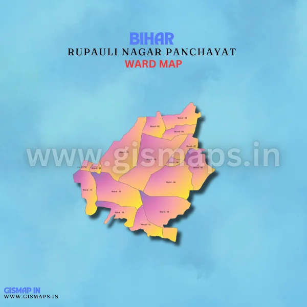 Rupauli Nagar Panchayat Ward Map